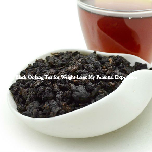 Black Oolong Tea for Weight Loss: My Personal Experience1